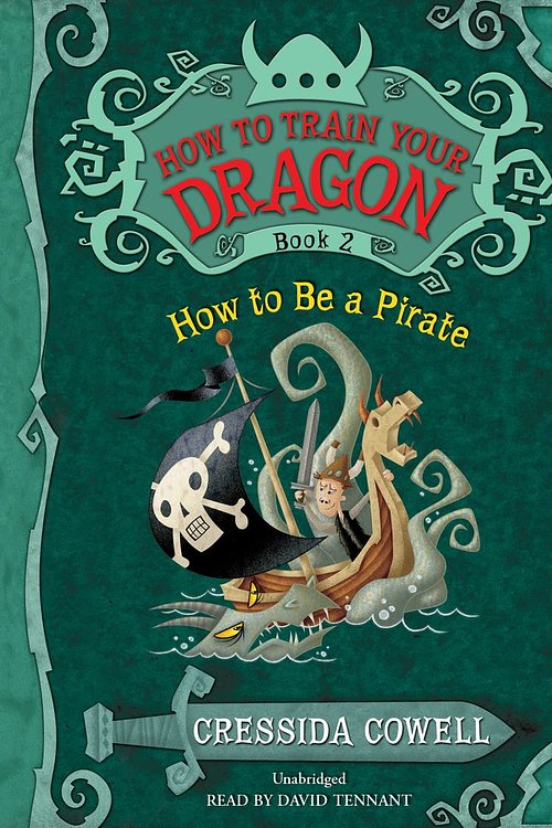 Cover Art for 9781478954040, HOW TO BE A PIRATE by Cressida Cowell