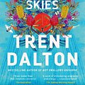 Cover Art for 9781460759325, All Our Shimmering Skies by Trent Dalton