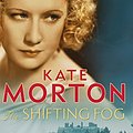 Cover Art for 9781741751772, The Shifting Fog by Kate Morton