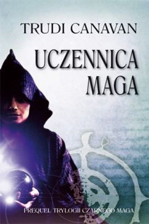 Cover Art for 9788362170746, Uczennica Maga by Trudi Canavan