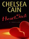 Cover Art for 9780786298259, Heartsick by Chelsea Cain