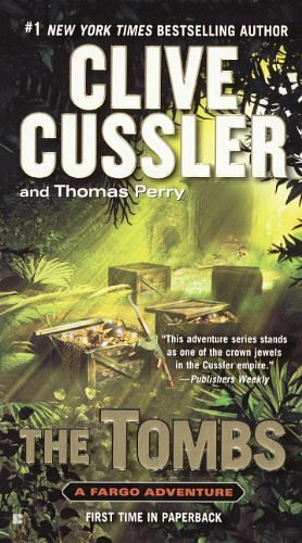 Cover Art for 9780606341288, The Tombs by Clive Cussler