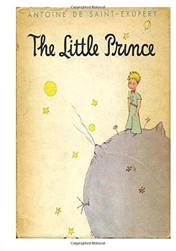 Cover Art for 9781522968122, The Little Prince: Le Petit Prince (English Translations - The Little Prince - Illustrated) by Saint-Exupery, Antoine De, Katherine Woods