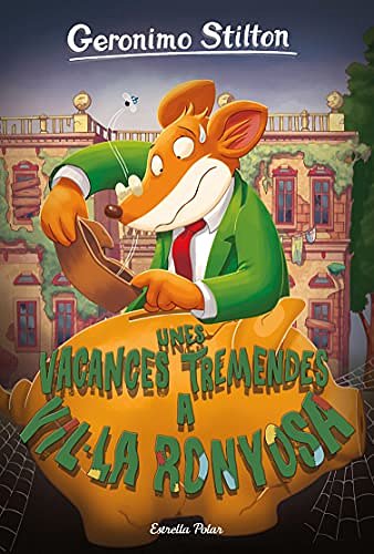 Cover Art for B07RXVFVSR, Unes vacances tremendes a Vil·la Ronyosa (GERONIMO STILTON. ELS GROCS) (Catalan Edition) by Geronimo Stilton