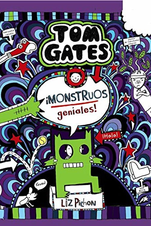 Cover Art for 9788469627013, Tom Gates: ¡Monstruos geniales! (Spanish Edition) by Liz Pichon