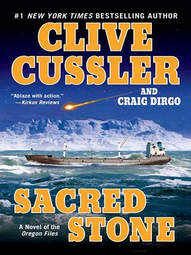 Cover Art for B0016PR7CM, Sacred Stone (The Oregon Files Book 2) by Clive Cussler, Craig Dirgo