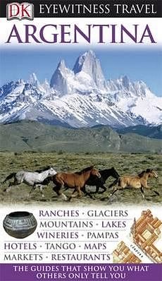 DK Eyewitness Travel Guide: Argentina