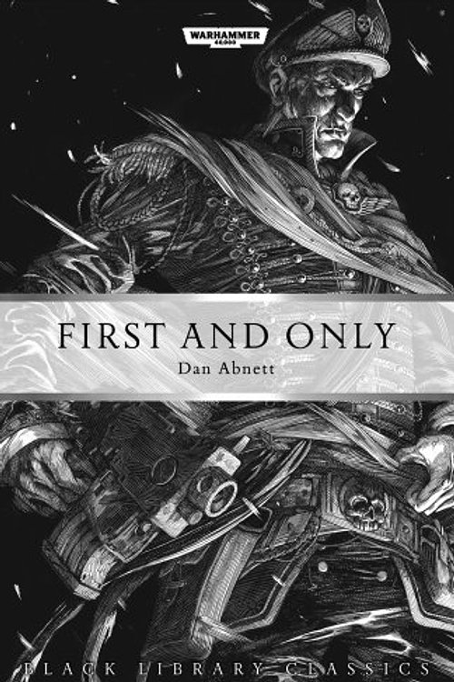 Cover Art for 9781849705059, First and Only by Dan Abnett