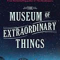 Cover Art for 9781471139321, The Museum of Extraordinary Things by Alice Hoffman