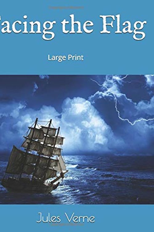 Cover Art for 9781693951404, Facing the Flag by Jules Verne