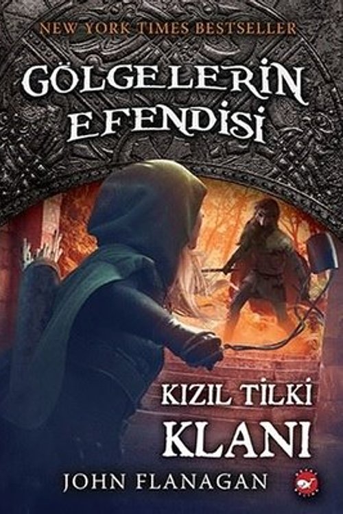 Cover Art for 9786051884752, Gölgelerin Efendisi 13 - Kizil Tilki Klani by John Flanagan