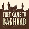 Cover Art for 9781611732900, They Came to Baghdad by Agatha Christie