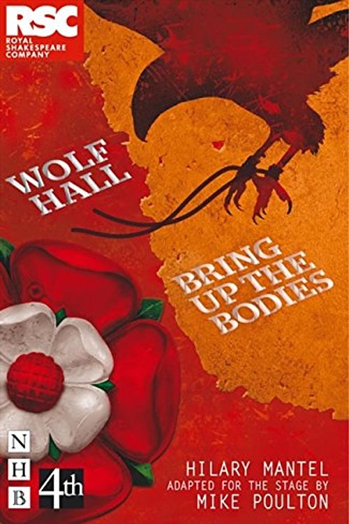 Cover Art for 8601200955651, Wolf Hall & Bring Up the Bodies: RSC Stage Adaptation by Hilary Mantel