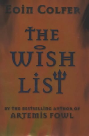 Cover Art for 9780670913855, The Wish List by Eoin Colfer