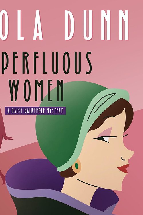 Cover Art for 9781538486160, Superfluous Women: A Daisy Dalrymple Mystery by Carola Dunn