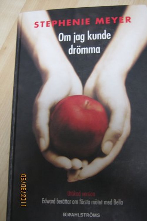 Cover Art for 9789132157097, Om jag kunde drömma by Stephenie Meyer