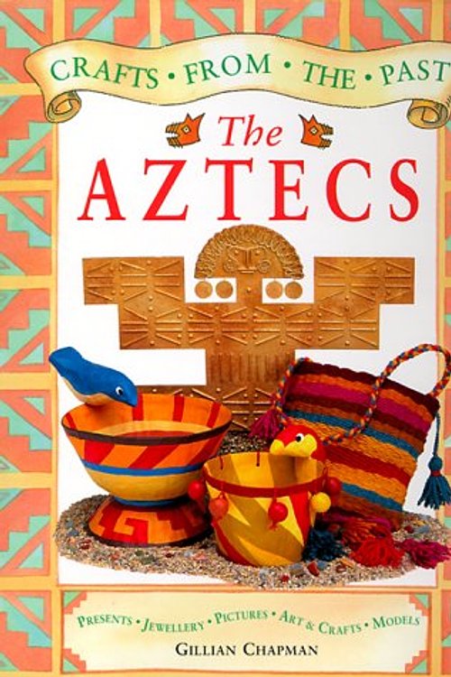 Cover Art for 9780688177485, The Aztecs by Gillian Chapman
