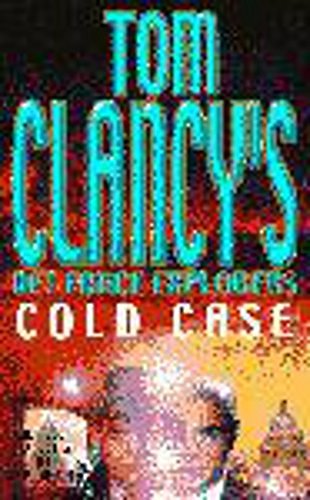 Cover Art for 9780747261513, Tom Clancy's Net Force Explorers 15: Cold Case by Tom Clancy, Steve Pieczenik