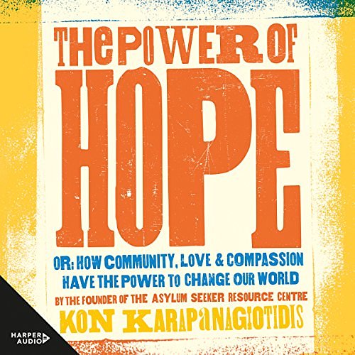 Cover Art for B07DP27VGH, The Power of Hope by Kon Karapanagiotidis