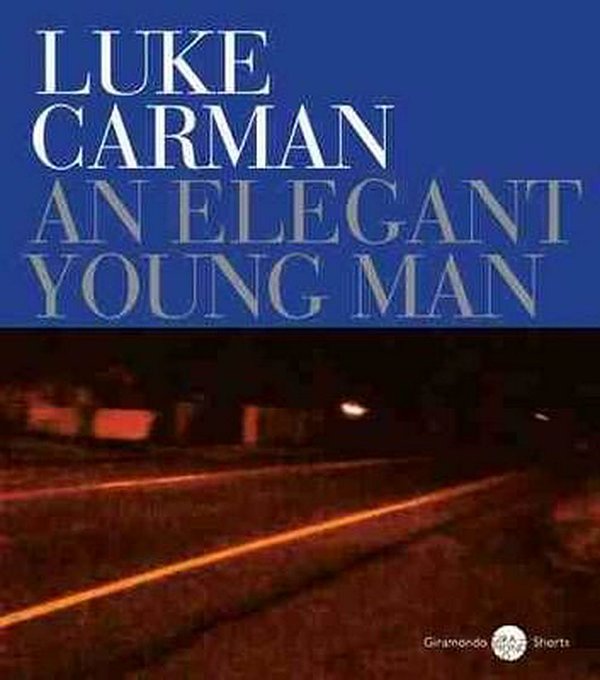 Cover Art for 9781922146458, An Elegant Young Man by Luke Carman