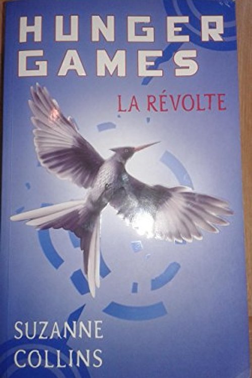 Cover Art for 9782298079739, Hunger games la révolte by Suzanne collins