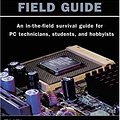 Cover Art for 9780789726940, Upgrading and Repairing PCs: Field Guide by Scott Mueller