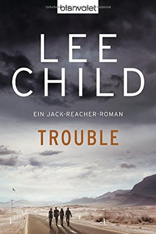Cover Art for 9783442371624, Trouble by Lee Child
