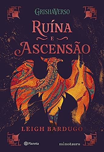 Cover Art for 9786555353631, Ruína e ascensão: Volume 3 da Trilogia Sombra e ossos by Leigh Bardugo