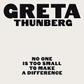 Cover Art for 9780141991740, No One Is Too Small to Make a Difference by Greta Thunberg