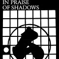 Cover Art for 2015918172020, In Praise of Shadows by Jun'ichiro Tanizaki