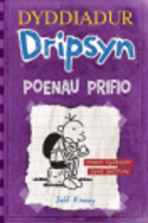 Cover Art for 9781849672290, Dyddiadur Dripsyn - Poenau Prifio5 by Jeff Kinney
