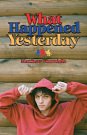 Cover Art for 9781956464610, What Happened Yesterday by Matt Sturniolo