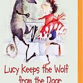 Cover Art for 9781536637946, Lucy Keeps the Wolf from the Door by Ann Jungman