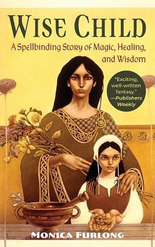 11 editions of Wise Child by Monica Furlong
