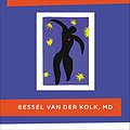 Cover Art for 8601423514925, The Body Keeps the Score: Brain, Mind, and Body in the Healing of Trauma by Van Der Kolk M D, Bessel