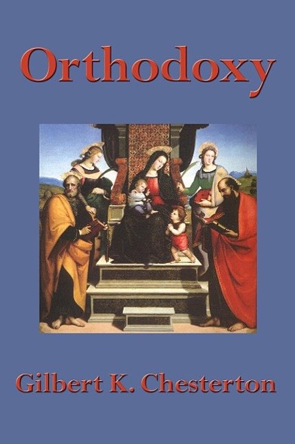 Cover Art for 9781604591620, Orthodoxy by G. K. Chesterton