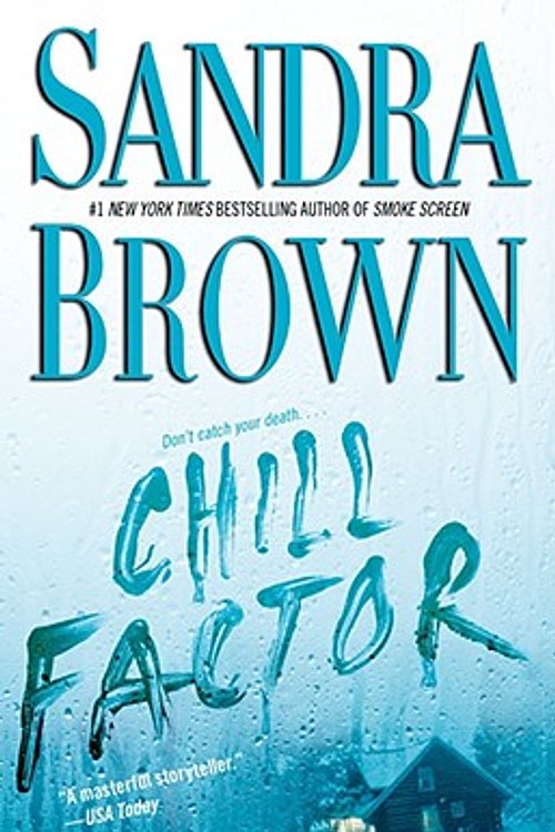 Cover Art for 9781416593522, Chill Factor by Sandra Brown