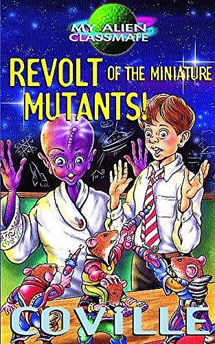 Cover Art for 9780340736432, Revolt of the Miniature Mutants by Bruce Coville