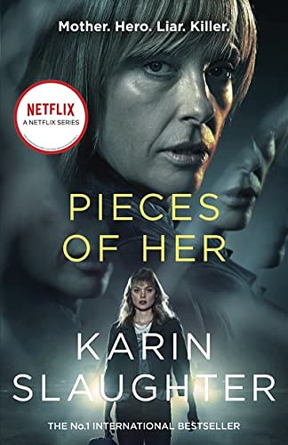 Cover Art for B079ZQMD51, Pieces of Her by Karin Slaughter