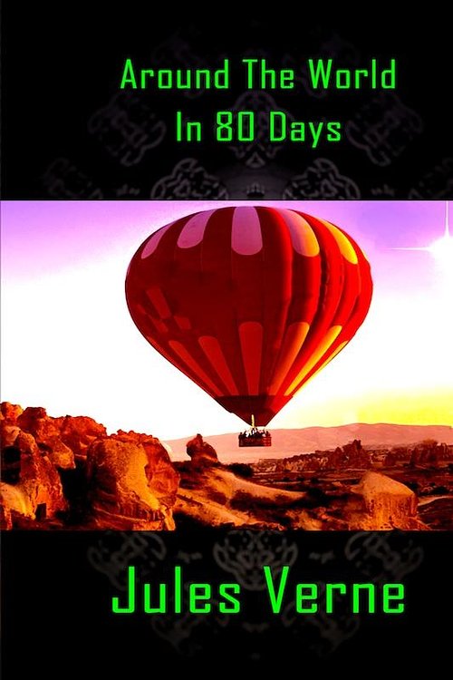 Cover Art for 1230000286646, Around The World in Eighty Days by Jules Verne