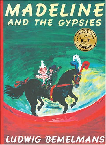 Cover Art for 9781407110578, Madeline and the Gypsies by Ludwig Bemelmans