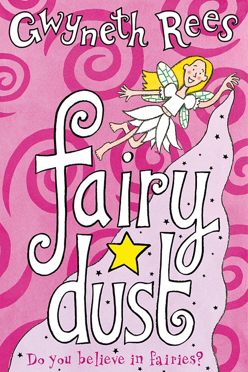 Cover Art for 9780330470810, Fairy Dust by Gwyneth Rees