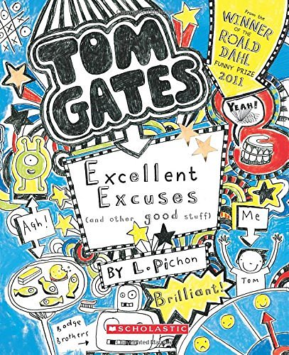 Cover Art for 9789351033004, Tom Gates Book #2: Excellent Excuses Cand Other Good Stuff by Liz Pichon