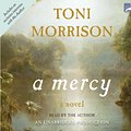 Cover Art for 9781415956816, A Mercy by Toni Morrison, Toni Morrison