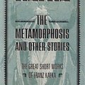 Cover Art for 9780684194264, The METAMORPHOSIS AND OTHER STORIES: THE GREAT SHORT WORKS OF FRANZ KAFKA by Franz Kafka