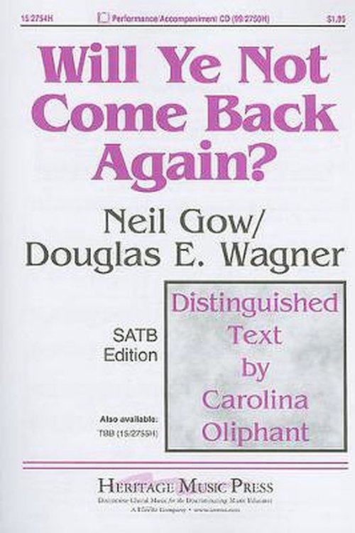 Cover Art for 9781429123891, Will Ye Not Come Back Again?: SATB Edition by Chair in Microbiology Neil Gow, Douglas E Wagner