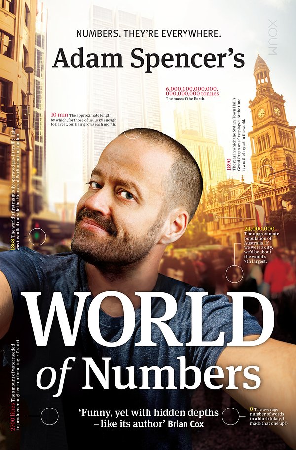 Cover Art for 9781921134869, Adam Spencer's World of Numbers by Adam Spencer