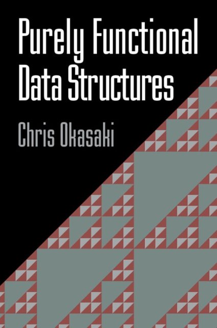 Cover Art for 9780521663502, Purely Functional Data Structures by Chris Okasaki