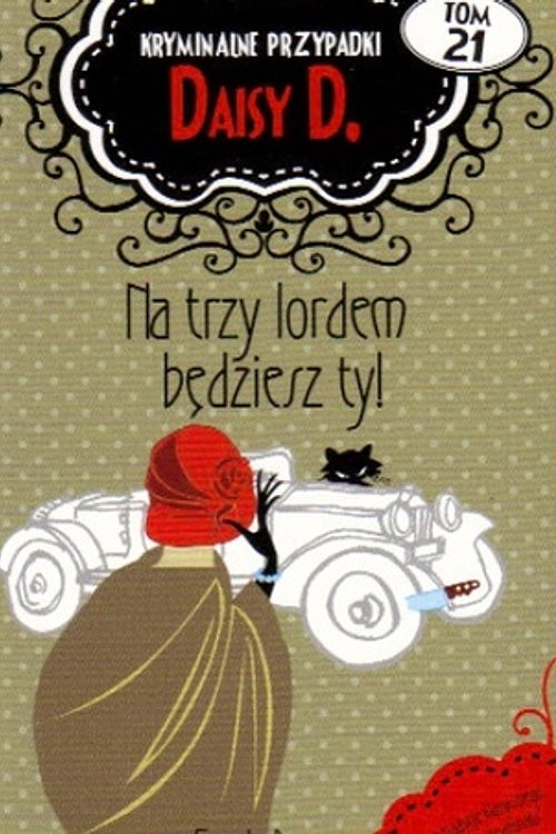 Cover Art for 9788377699508, Na trzy lordem będziesz ty! by Carola Dunn