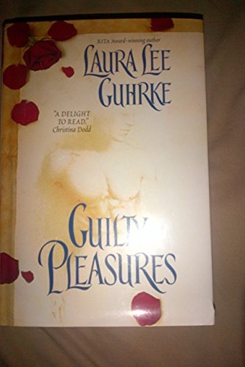 Cover Art for 9780739440896, Guilty Pleasures by Laura Lee Guhrke